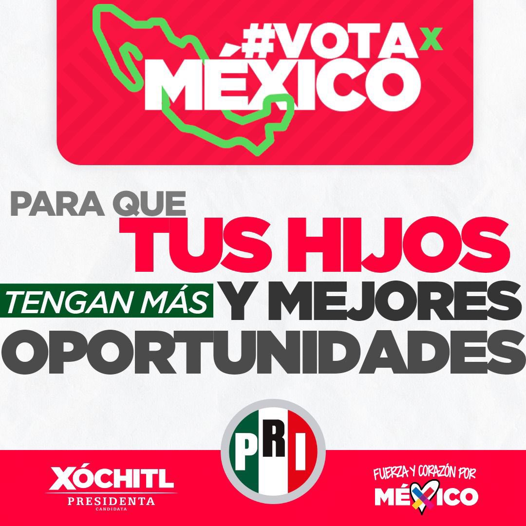 Este dos de junio, #VotaXMéxico, #VotaPRI y vota <a href="/XochitlGalvez/">Xóchitl Gálvez Ruiz</a>, para que tú y tu familia tengan más oportunidades de salir adelante.