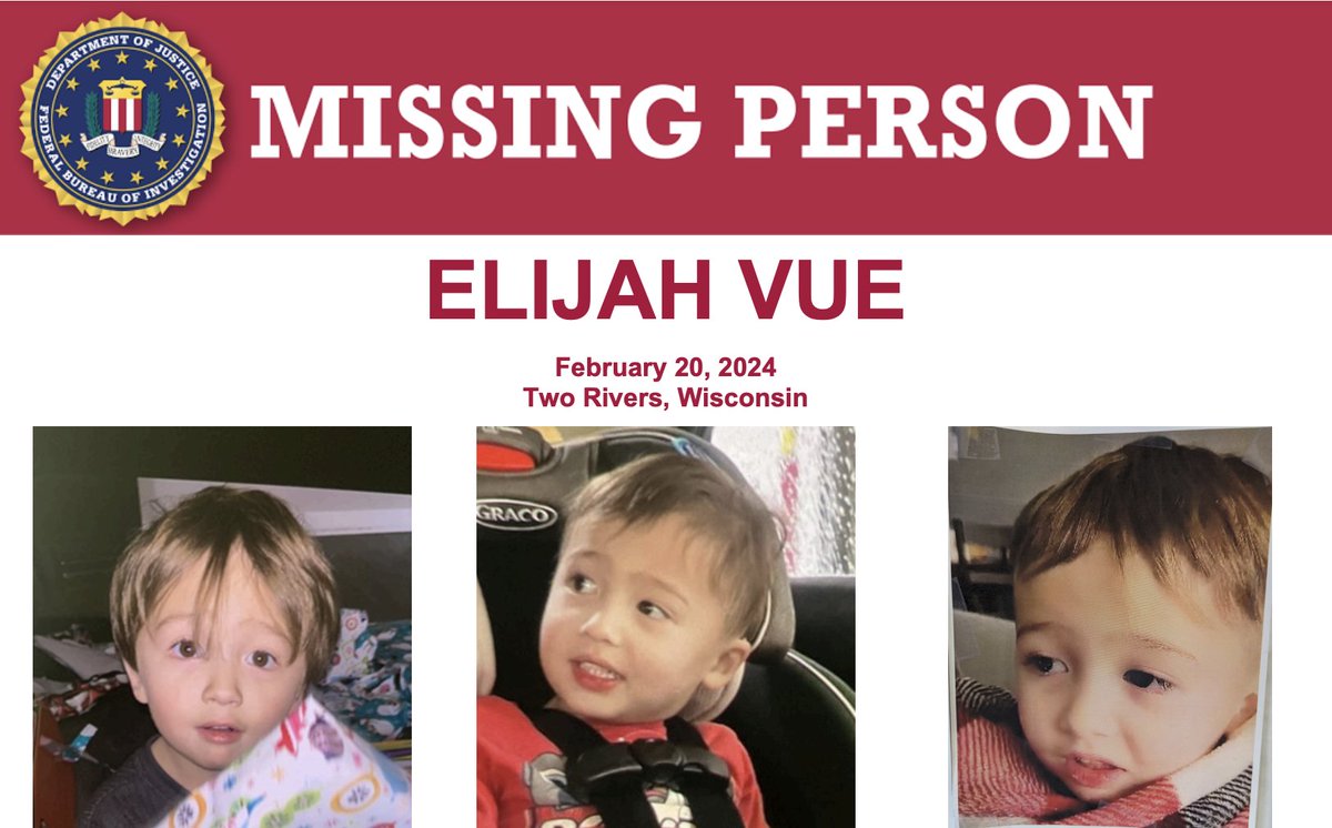 The #FBI offers a reward of up to $15,000 for info leading to the location and return of Elijah Vue &/or the arrest and conviction of the individual(s) involved in his disappearance. He was last seen on Feb 20, 2024, in Two Rivers, Wisconsin: fbi.gov/wanted/kidnap/…