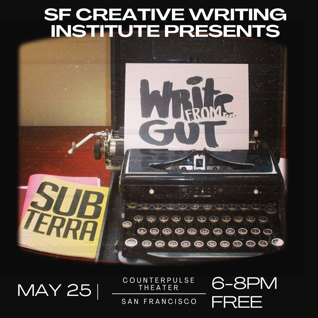 Coming up tonight! At the CounterPulse Theater in SF! All are welcome. Free. Write from the Gut is a platform that seeks to elevate the voices of emerging and established writers living in the SF Bay Area. Hope to see you there!