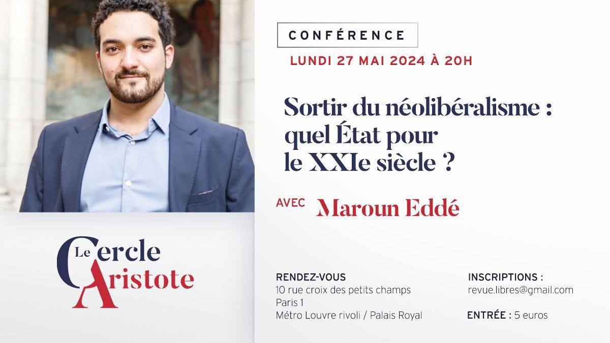 🚨Alerte Conférence du Lundi ! #RDVL Lundi 27 mai à 20H00, nous recevrons Maroun Eddé pour une conférence sur le thème : 'Sortir du néolibéralisme : quel État pour le XXIe siècle ?' Inscriptions : revue.libres@gmail.com