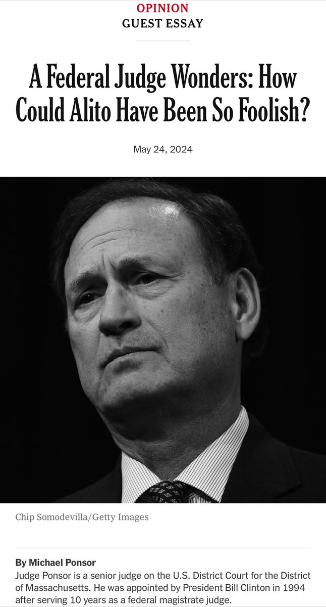 A sitting federal judge in Massachusetts appointed by Clinton took off his robe, climbed into the political arena, and wrote a political hit piece in the New York Times publicly criticizing Justice Alito while he’s deciding relevant pending cases. Senior Judge Michael Ponsor