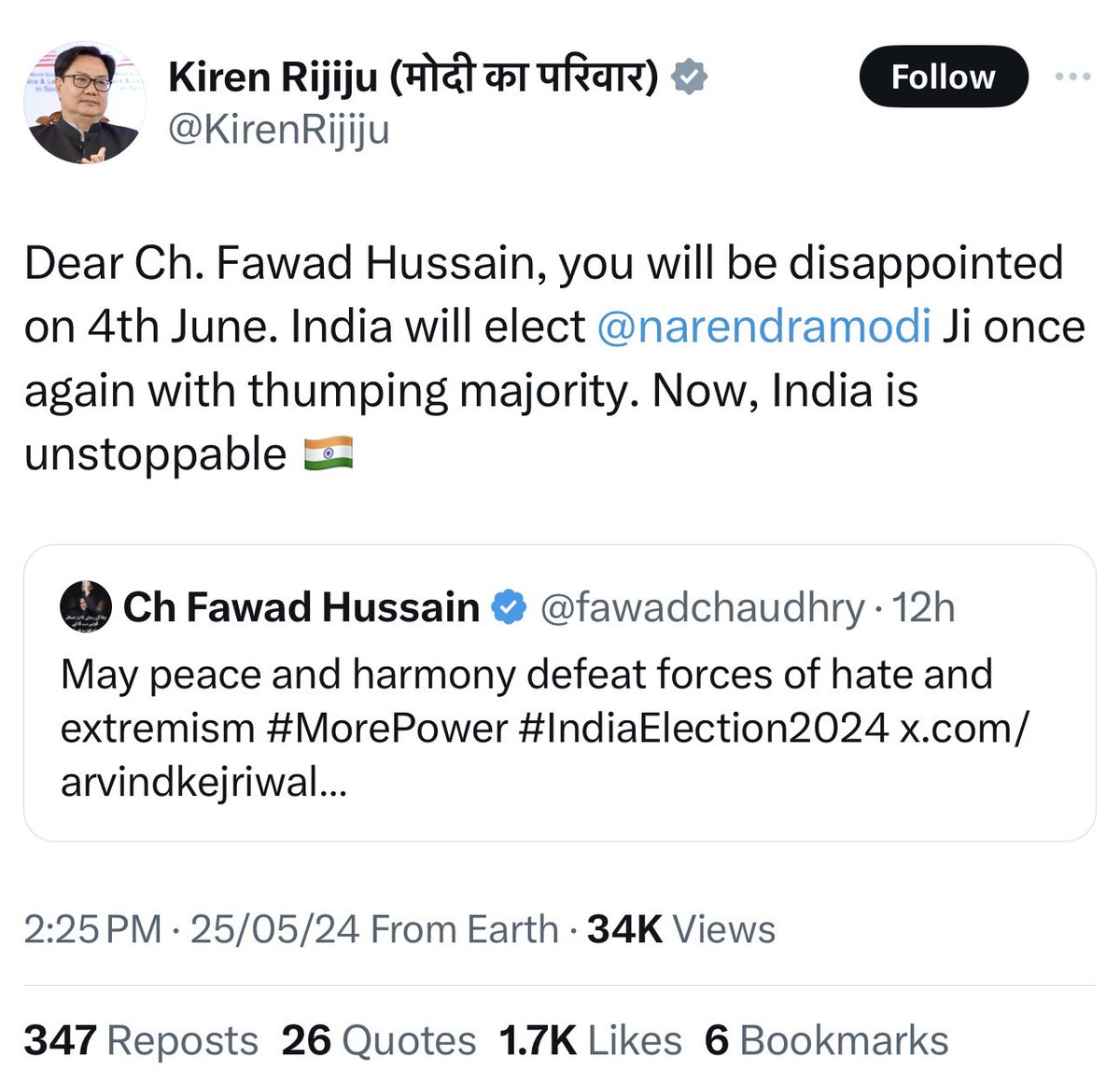 A minister or ex-minister of Pakistan wishes “may peace and harmony defeat forces of hate and extremism” In response the Indian cabinet minister here says “you will be disappointed, Indian will elect Narendra Modi Ji as PM on 4th June” Means what !!??? 😑