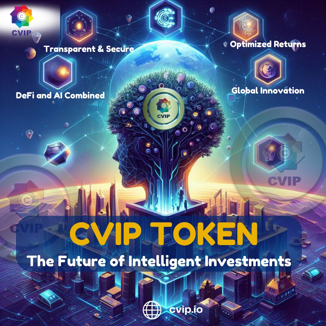 CVIP Token: The Future of Intelligent Investments 🌟🤖

DeFi and AI Combined: Unlock new investment opportunities 🔗💡
Transparent & Secure 🔒🌐
Optimized Returns 📈🤖
Global Innovation 🌍🚀
Next-Gen Finance💥📊
#CVIPToken #DeFiAI #BlockchainTech  #GlobalCommunity