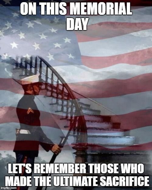 Remember and honor our fellow Americans & thier families who gave the ultimate sacrifice for our nation and freedom. Freedom is not free! #MemorialDayWeekend🇺🇸
