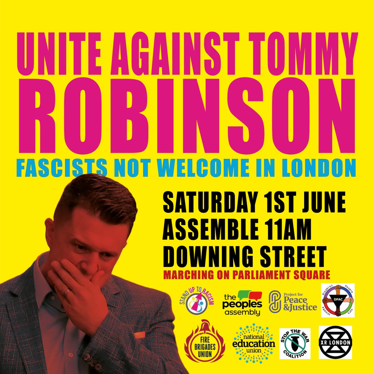 📣 PROTEST - OPPOSE FASCIST TOMMY ROBINSON - ONE WEEK TODAY ⚠️ 🐦 Share far and wide! ⚠️ SAT 1 JUNE 🕚Assemble 11am 📍 Assemble Downing Street 📢 Marching to Parliament Square ✊🏿 Supported by: @NEUnion @fbunational @pplsassembly @corbyn_project @XRLondon @JewishSocialist @STWuk
