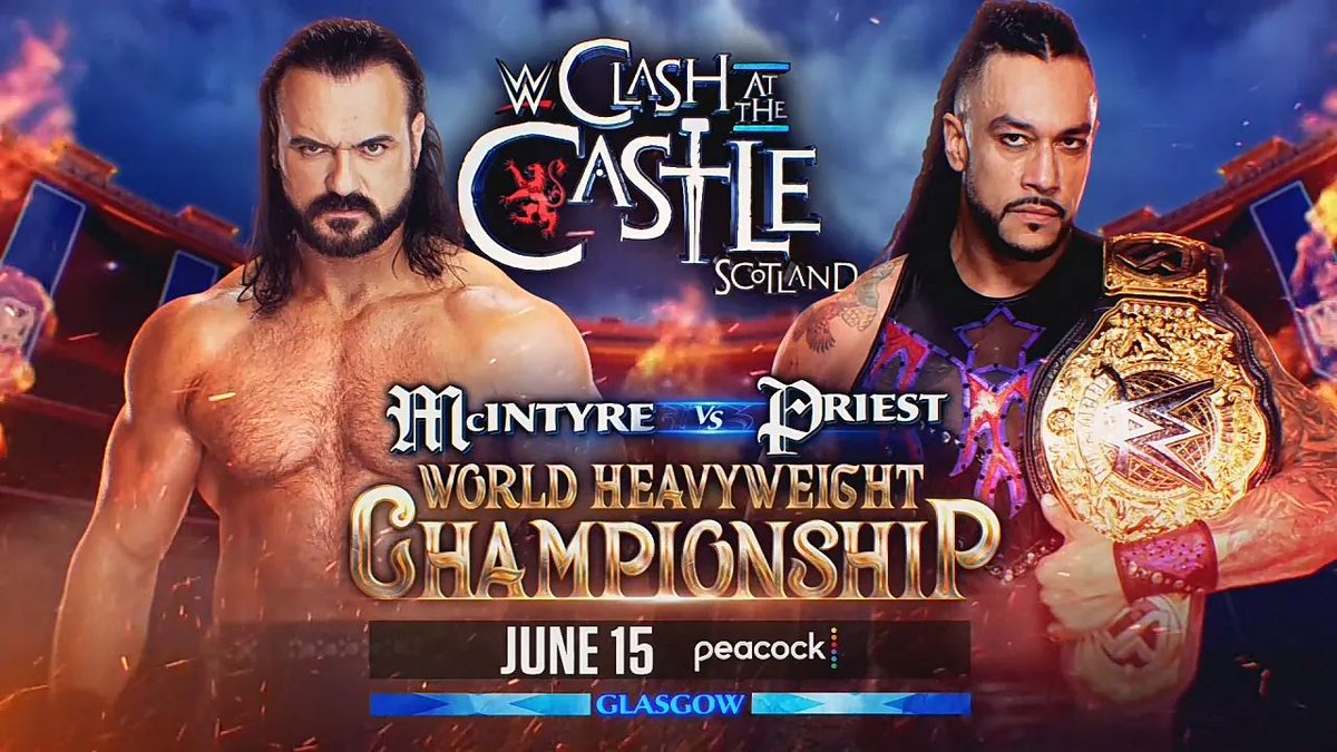 THE NEXT KING OF SCOTLAND Triple H officially announced that Drew McIntyre will challenge Damien Priest for the World Heavyweight Championship at Clash At The Castle on June 15th. #ClashattheCastle #WWE