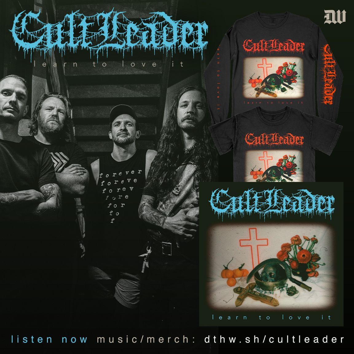 Cult Leader 'Learn To Love It' Streaming everywhere right now! Watch the video now at cultleadermusic.com #CultLeader #LearnToLoveIt #DeathwishInc