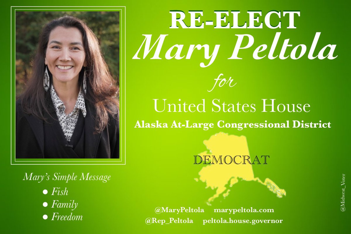 Re-elect Mary Peltola for Alaska at Large Congressional Dist. She's pro choice, fish, family and freedom! Vets Climate Environment Infrastructure Alaskan natives Natural resources Schools-Childcare Resilient food systems 💚@MaryPeltola 💚marypeltola.com #DemVoice1