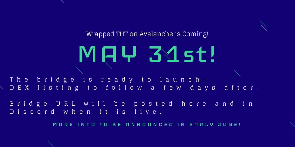 Attention #avax #avalanche community! $THT is coming to your chain next week! Check back here on May 31st for info on upcoming DEX listings, contract addresses, etc.