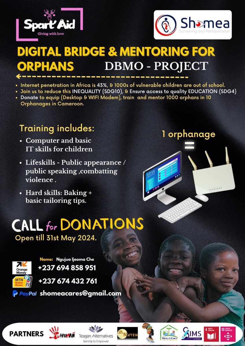 Donate today

1 Orphanage=1 Desktop and Wi-Fi modem

Join us to Digitalize orphanages in Cameroon with DBMO Project

#orphans #cameroon #africa #amaanafrica #shomea #donate #computer #wifimodem #digitalskills #orphanage #sdg4 #sdg1 #sdg10 #sdg8 #globalgoals