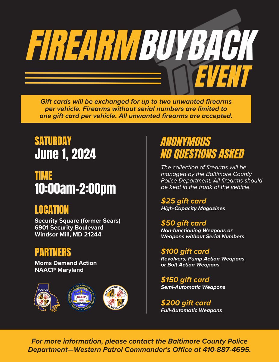 Join #BCoPD and our partners for a Firearm Buyback Event from 10 a.m. to 2 p.m. June 1 at the former Sears' site at Security Square Mall, 6901 Security Blvd, 21244. All firearms accepted. Gift cards limited to two firearms (with serial numbers) per vehicle. See flier for details.