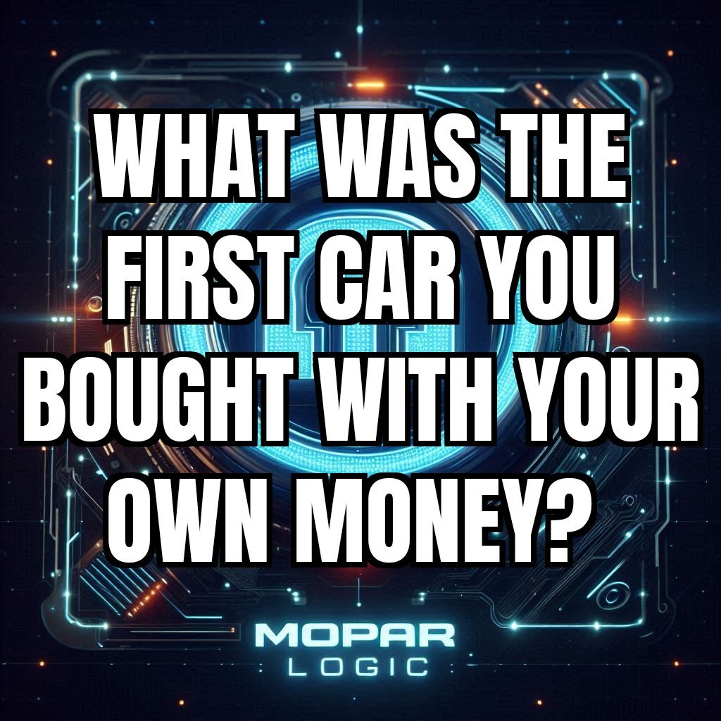 What was the first car you bought with your own money?