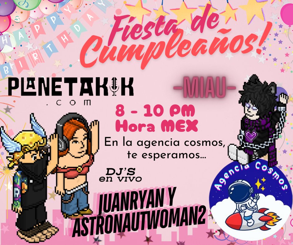 🥳HOY, Hoooy, tenemos fiesta de cumpleaños de <a href="/__Miaus__/">Miau</a>  , en la @AgenciaCosmosHB 🥳

Tendremos dj's en vivo para pasar una increíble noche, con la mejor música, juegos y más! 🥳✨

Te esperamos! ✨
Planetakik.com