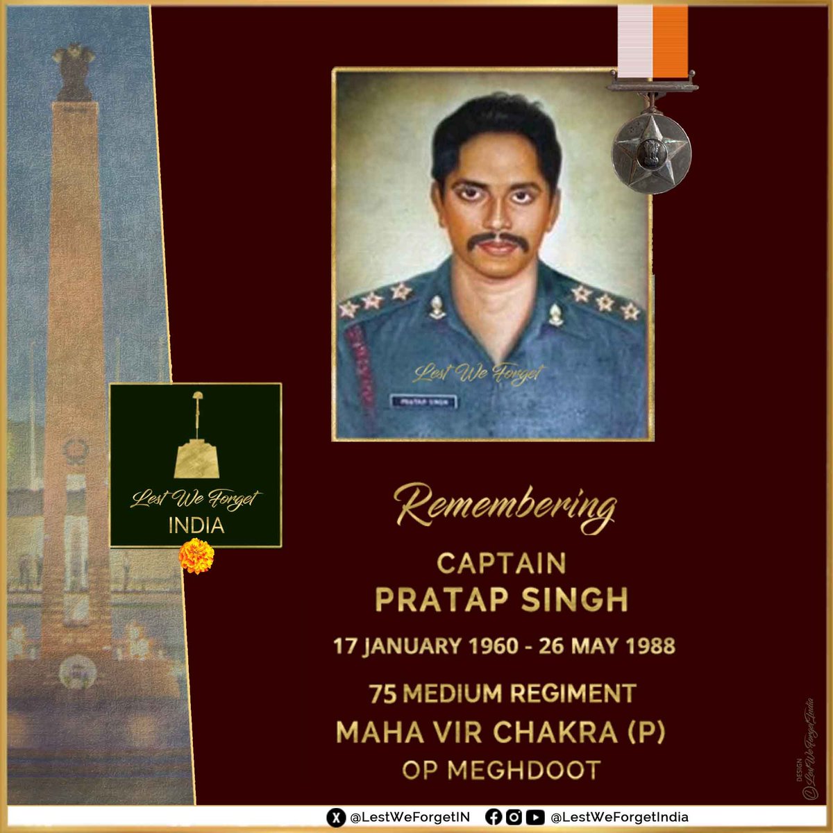 #LestWeForgetIndia🇮🇳 Captain Pratap Singh, Maha Vir Chakra (P), 75 MED REGT laid down his life in action against Pakistan Army #OnThisDay 26 May in 1988 The gallant #IndianBrave scaled an ice wall to safeguard key post at Siachen Glacier- made the supreme sacrifice for the