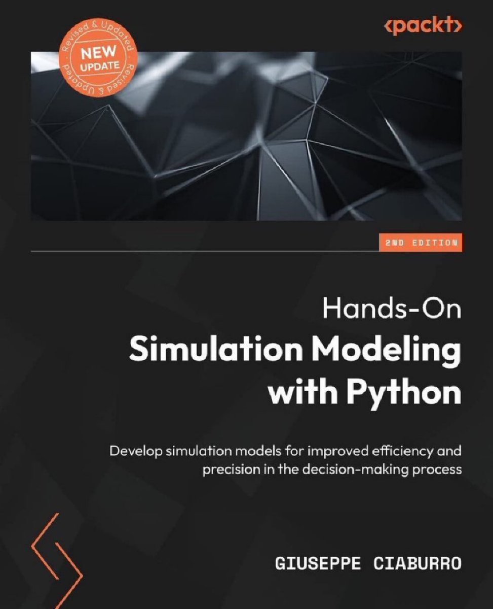 Hands-On Simulation Modeling with #Python — Develop simulation models for the decision-making process (2nd Edition): amzn.to/3YDpxCb from @PacktPublishing
————
#Coding #DataScience #ComputationalScience #DecisionScience #DataScientists #Modeling #DigitalTwins #Industry40