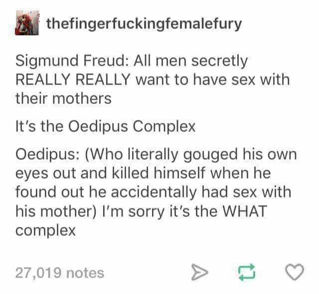BDaveWalters's tweet photo. It's true; Oedipus is in the next world PISSED https://t.co/GK1xtEtmjM
