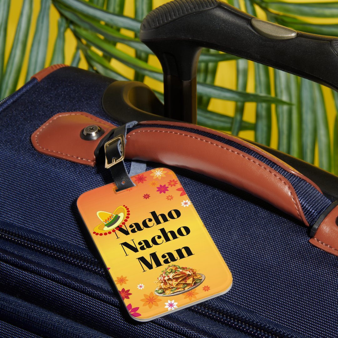 zazzle.com/nacho_nacho_ma…
#Nachos #NachoMan #NachoNachoMan #TortillaChips #Snack #Humor #Funny #Parody #Sombrero #Home #Accessory #PartySupplies #Art #Travel #Suitcase #Tag #Bag #Luggage #BagTag #LuggageTag