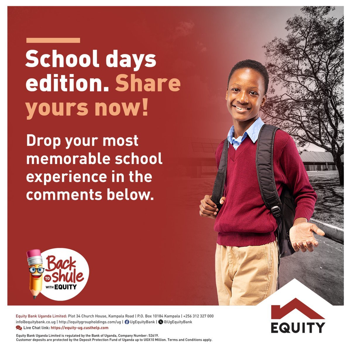 AD: School days edition. Share your memorable school experience in the comments below as you walk down memory lane with @UgEquityBank. #ChimpReportsNews #BackToShuleWithEquity