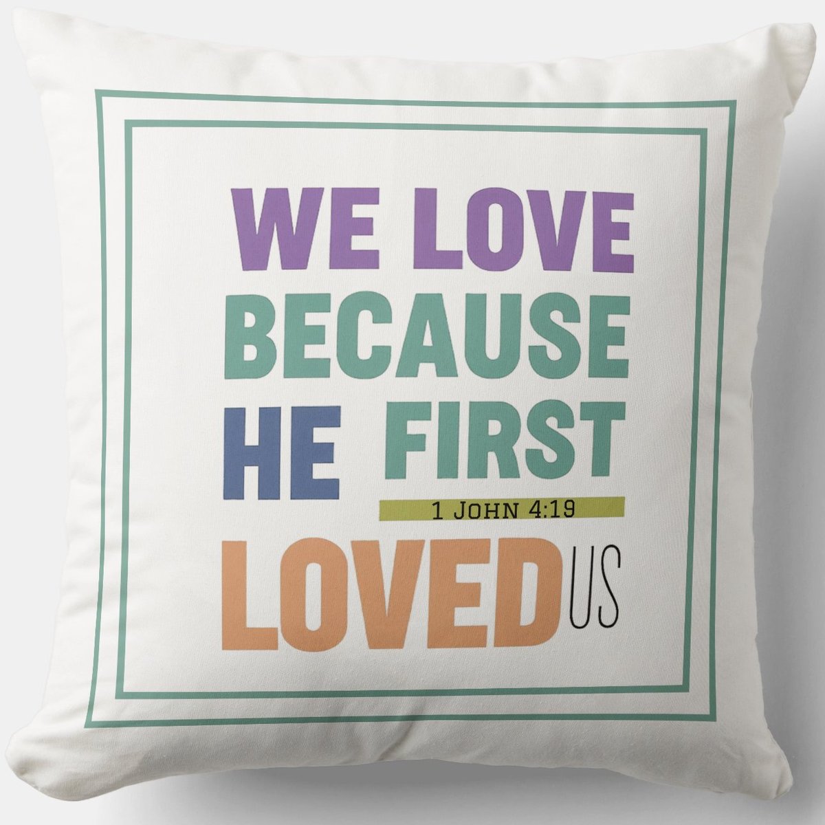 We Love Because He First Loved Us #cushion zazzle.com/we_love_becaus… -#Pillow #love #Blessing #JesusChrist #JesusSaves #Jesus #christian #spiritual #Homedecoration #uniquegift #giftideas #giftforhim  #giftidea #HolySpirit #pillows #giftshop #giftsforher #giftsforfriend #faith #hope