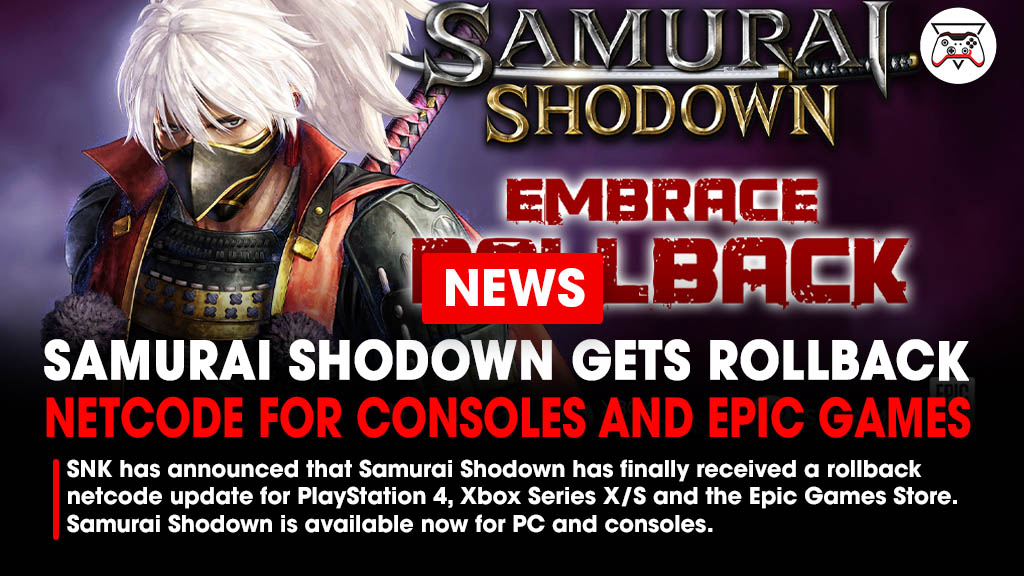 Developer-publisher SNK has announced that Samurai Shodown has finally received a rollback netcode update for PlayStation 4, Xbox Series X/S and the Epic Games Store. 

Link - bit.ly/454xPGs
#SamuraiShodown #SNK #FGC #FightingGame