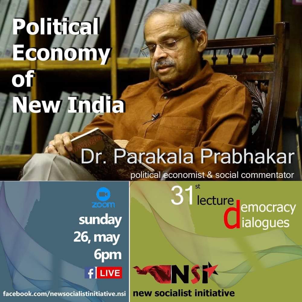 I speak on Political Economy of New India 31st Lecture of Democracy Dialogues Sunday 6:00 pm Fb livestream link facebook.com/newsocialistin… @Barugaru1 @TDogra @VidyaSuresh @iameshansharma_ @ChinmayTumbe @RKRadhakrishn @Vijayasankar_FL @anusharavi10