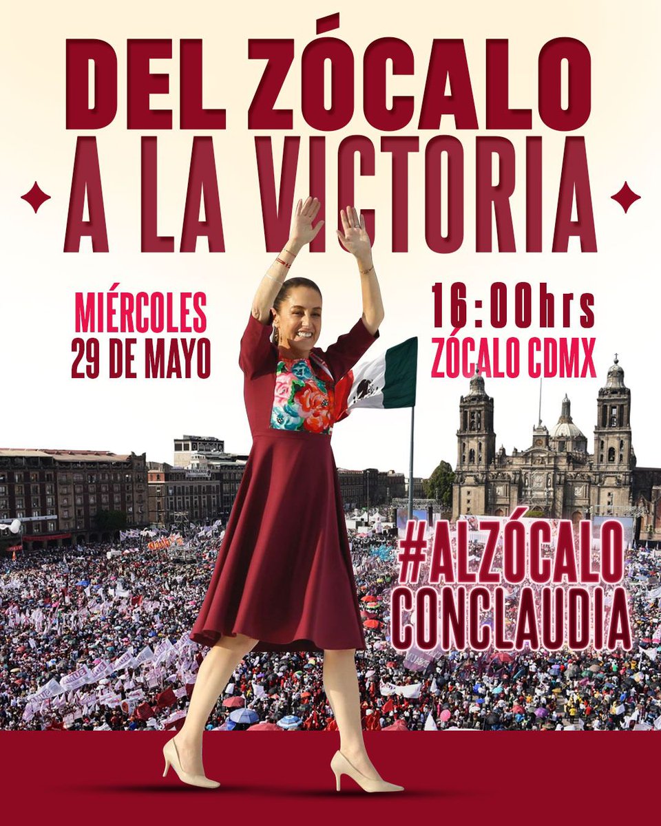 El Miércoles 29 de Mayo, vamos todas y todos a apoyar a nuestra próxima presidenta de México en su cierre de campaña en el Zócalo de la Ciudad de México, a las 4:00 pm, ¡no faltes!

#AlZócaloConClaudia
#ClaudiaPresidenta
