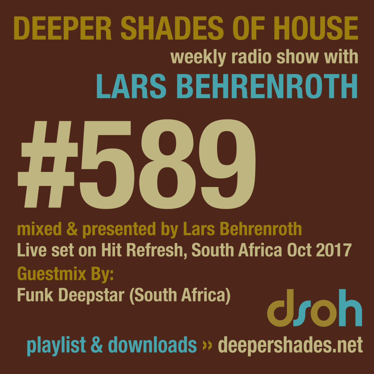 #nowplaying on radio.deepershades.net : Lars Behrenroth w/ excl. guest mix by FUNK DEEPSTAR - DSOH #589 Deeper Shades Of House #deephouse #livestream #dsoh #housemusic