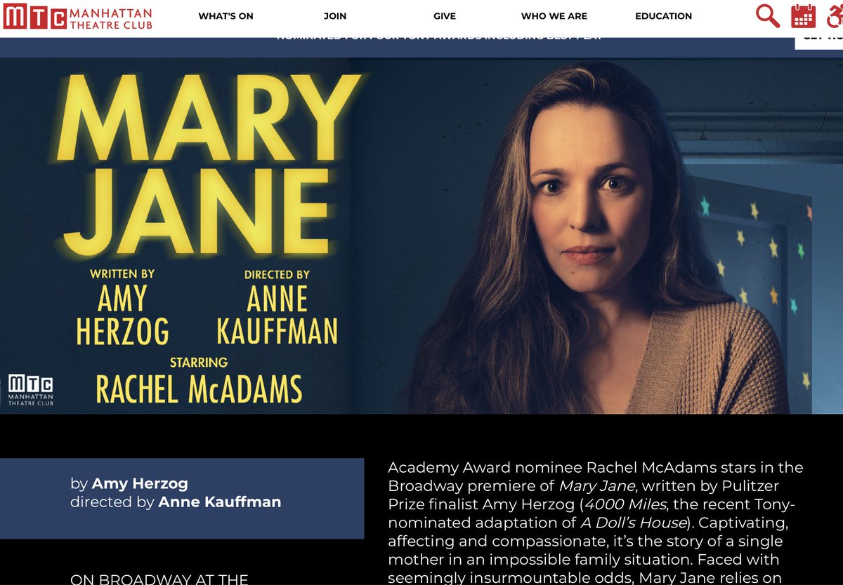 We saw Mary Jane in Broadway with Rachel McAdams. It was terrific, a very powerful account of a mother caring for a critically ill child.