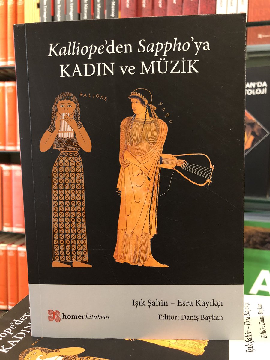 Kalliope’den Sappho’ya Kadın ve Müzik kitabımız yayınlandı. 
Homer Yayınları Antik Çağ’da Yaşam Serisi
Işık Şahin ve Esra Kayıkçı
Seri Editörü Daniş Baykan