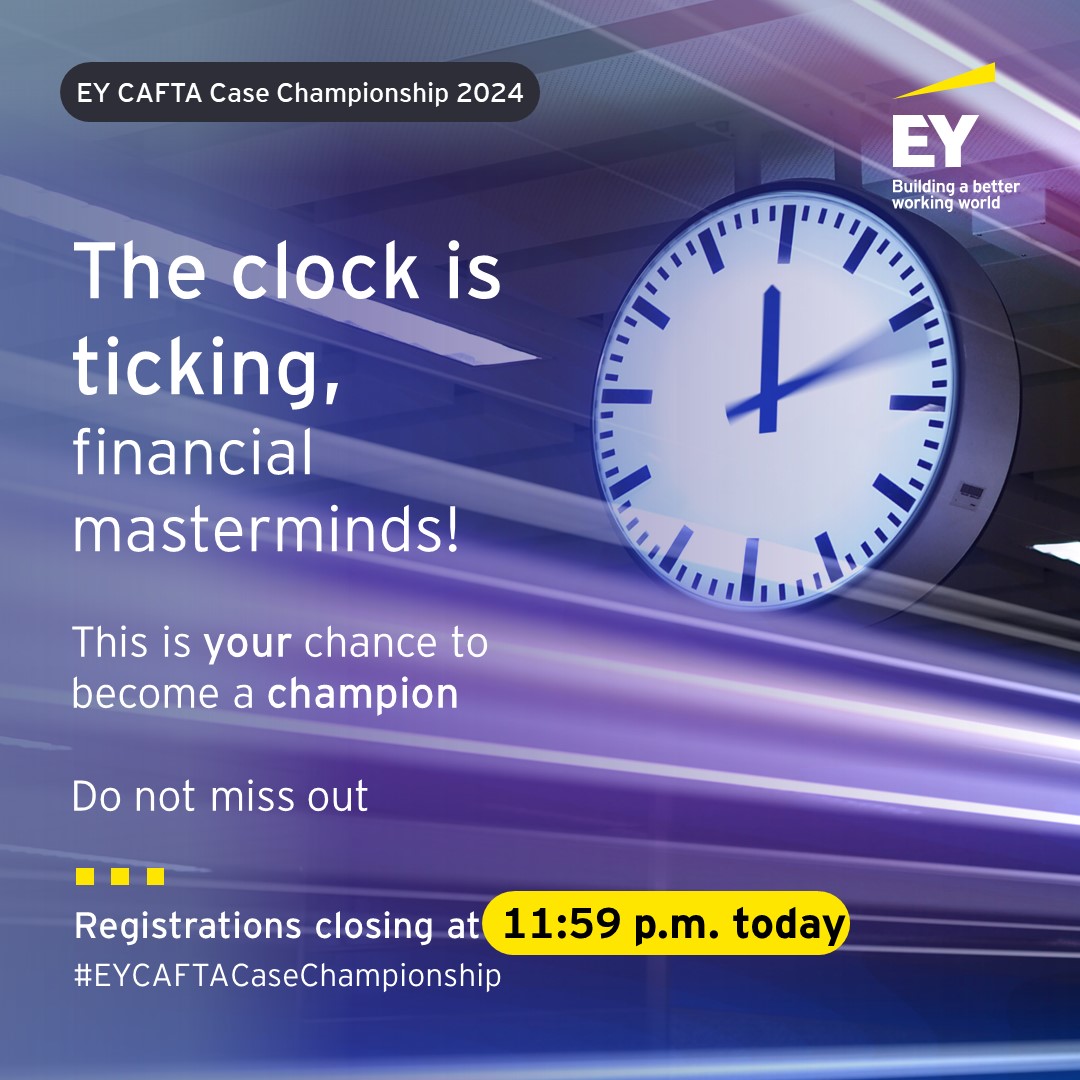 Today is the last day for EY CAFTA Championship 2024.

Reserve your place now: go.ey.com/4bNNdJl
 
#EYCAFTA #TheExceptionalEYExperience #EYIndia #students #casechampionship #finance #treasury