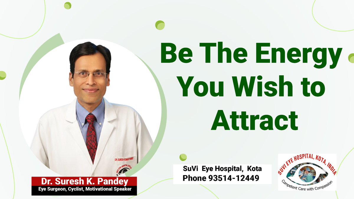 'Be The Energy You Wish to Attract' youtu.be/JMq3tYxIqs0?si… via @YouTube 

'Be The Energy You Wish to Attract'
Energy – positive or negative – always floats along with us through the course of life. 

#DrSureshKPandeyKota
#DrVidushiSharmaKota
#SuViEyeHospitalKota 
#viralreels