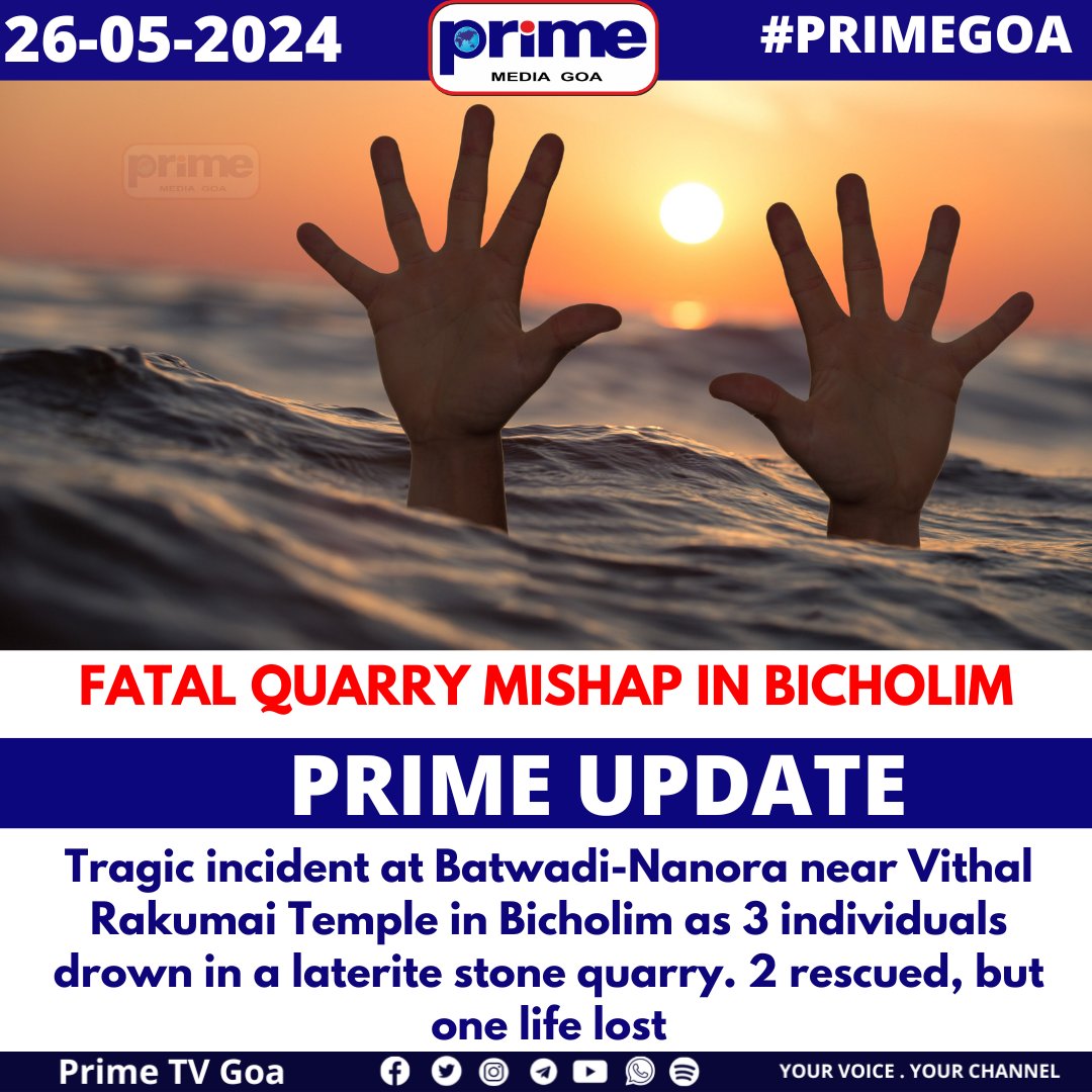 FATAL QUARRY MISHAP IN BICHOLIM
 #PRIMEGOA #TV_CHANNEL #GOA #PRIMEUPDATE #BicholimTragedy #QuarryAccident #DrowningIncident #TempleNearMiss #RescueOperation #CommunitySupport #Condolences #StayInformed #SafetyFirst #SupportingFamilies