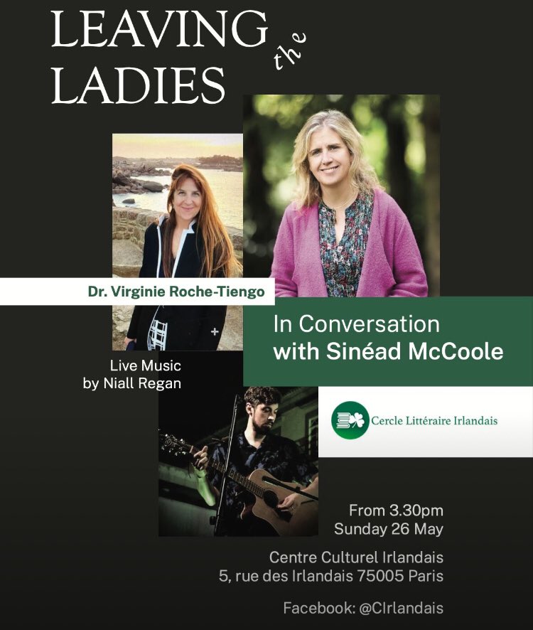 Today, Sunday 26 May, le Cercle Littéraire Irlandais presents 'In Conversation with Sinéad McCoole'

Cost: Free
Time:, 3.30pm
Venue: Centre Culturel Irlandais, 5 rue Irlandais, 75005 Paris
To attend via Zoom from 5pm, please register via FB event page:

facebook.com/events/9694936…