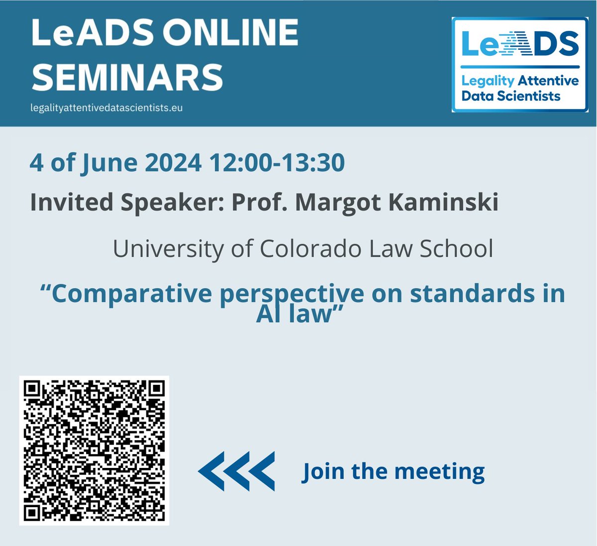📌LeADS invites you to attend the online seminar featuring Prof. Margot Kaminski @MargotKaminski on the topic of 'Comparative perspective on standards in AI law,' to be held on the 4th of June from 12-13:30!