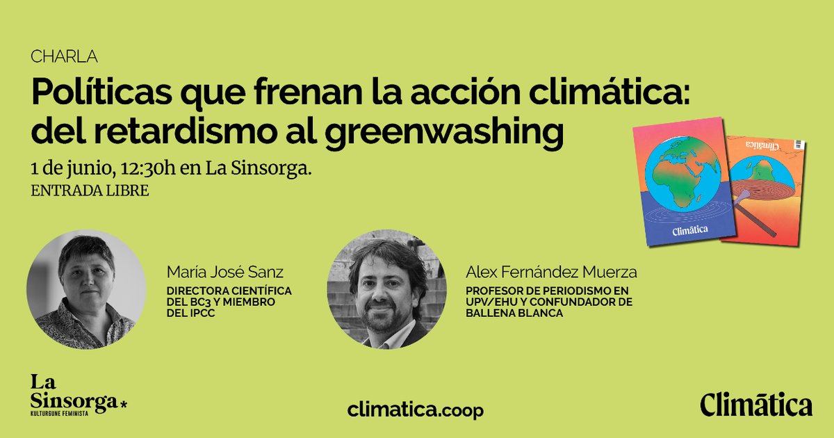 ¡Gente de Bilbao! Nos vemos el 1 de junio en @la_sinsorga_ en nuestra segunda charla del Magazine 2024 Con María José Sanz, directora científica del @BC3Research y miembro del @IPCC_CH, y @ecienciacom, profesor de periodismo en @upvehu y cofundador de @ballenablanca_.