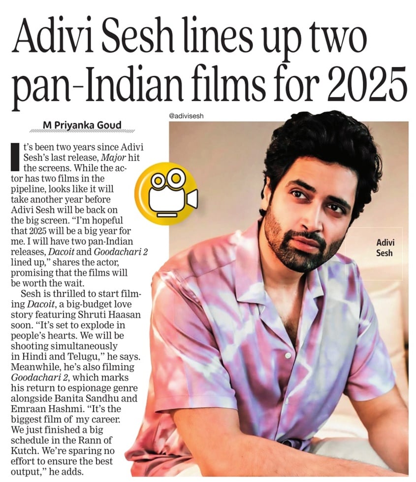 Adivi Sesh lines up two pan-Indian ﬁlms for 2025 @AdiviSesh