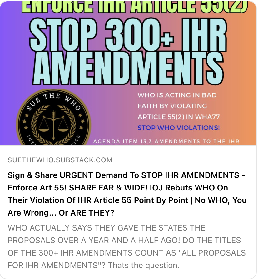 ⚖️💥 Sign & Share URGENT Demand To STOP IHR AMENDMENTS - Enforce Art 55! SHARE FAR & WIDE! IOJ Rebuts WHO On Their Violation Of IHR Article 55 Point By Point | No WHO, You Are Wrong... Or ARE THEY? #ExitTheWHO #SueTheWHO #StopGlobalCensorship #StopAgenda2030