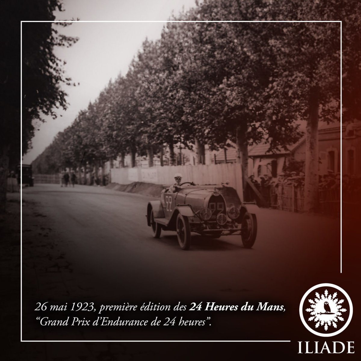 #Éphéméride : 26 mai 1923, première édition des 24 Heures du Mans, 'Grand Prix d'Endurance de 24 heures'. 🌐 Retrouvez-nous sur les réseaux : linktr.ee/InstitutILIADE
