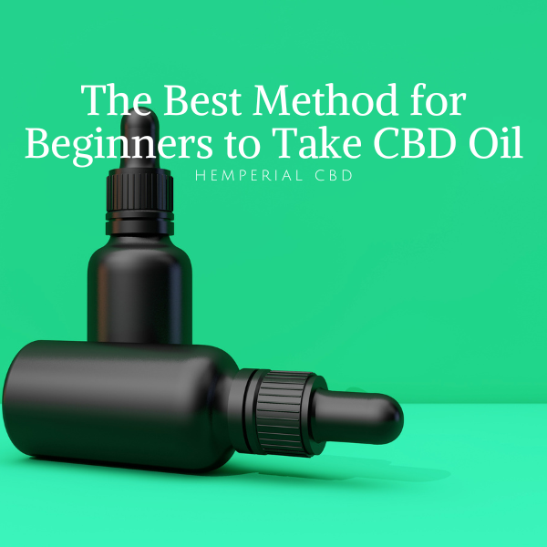 HemperialCBD's tweet photo. The Best Method to Take CBD Oil for Beginners
https://t.co/Jpt2SthmKe https://t.co/CuTxIszPh2