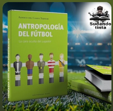 Os recomiendo escuchar el #Sudandotinta de hoy, a los mandos de la nave del programa, el gran @s9rgio G.Ronrás. Disfrutaréis d una excepcional charla sobre la
'Antropología del #fútbol .La cara oculta del jugador' @EditorialBaseES con su autor, el catedrático @CampoTejedor