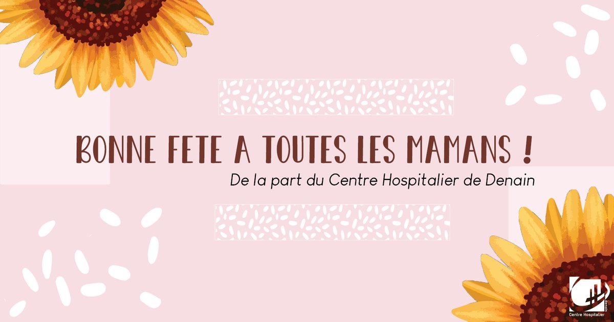 Le <a href="/ChDenain/">CH Denain</a> souhaite une très bonne fête à toutes les mamans 💐