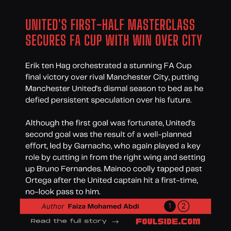 TheFoulside's tweet photo. United's brilliance sealed an FA Cup triumph with a 2-1 win over City, showcasing Erik ten Hag's tactical mastery. Garnacho and Mainoo's goals, combined with a resilient team effort, brought the trophy back to Old Trafford. 🏆🔴

📝 by @theonefaiza1

Read here: