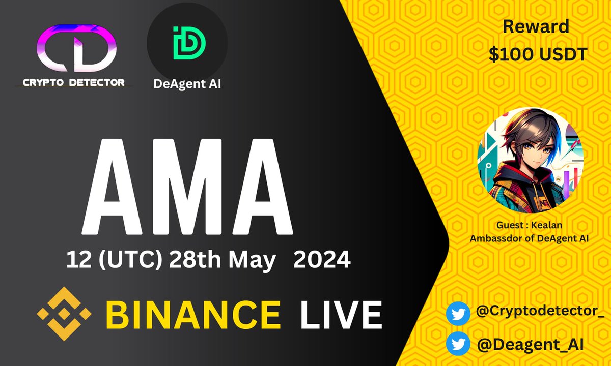 🎙️ We're pleased to announce our next Binance live  AMA With <a href="/Deagent_AI/">Deagent AI</a>   On 28 th May 12 PM UTC !

🥂 Reward : 100$ USDT
🏠 Venue: binance.com/en/live/u/4462… 

Set Remainder: binance.com/en/live/video?… 

Rules :
➡️Follow: <a href="/CRYPTODETECTOR_/">CRYPTO DETECTOR ll Spaces + AMA</a>   &amp; x.com/Deagent_AI 
➡️Like, Retweet,