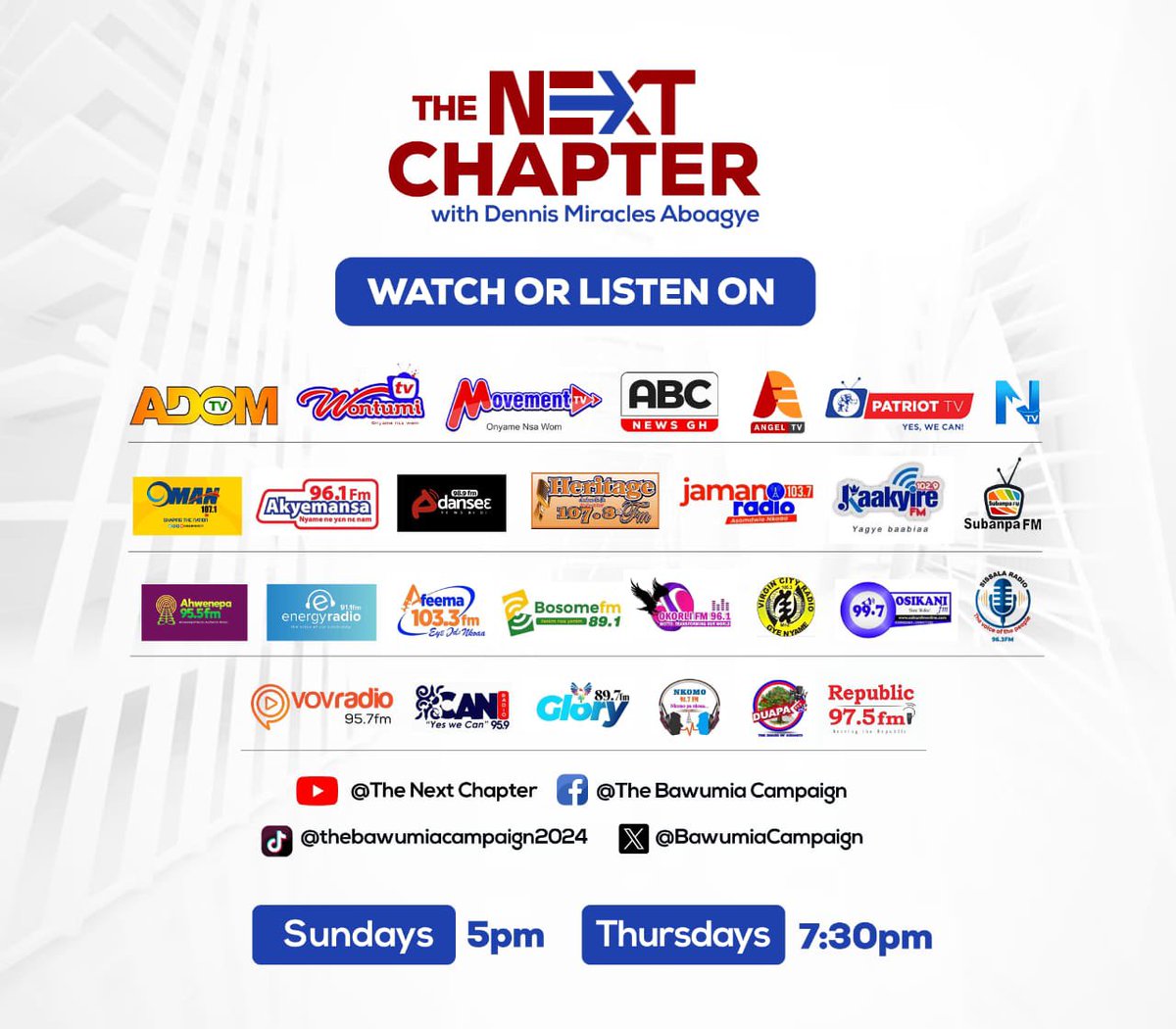 The Next Chapter will come to you live on 6 National TV & Radio Stations 20 Community Radio stations 1,100 Community Information centers FACTS ONLY - NO GIMMICKS - NO PROPAGANDA. #GhanasNextChapter #TheNextChapter #Bawumia2024 #ItIsPossible