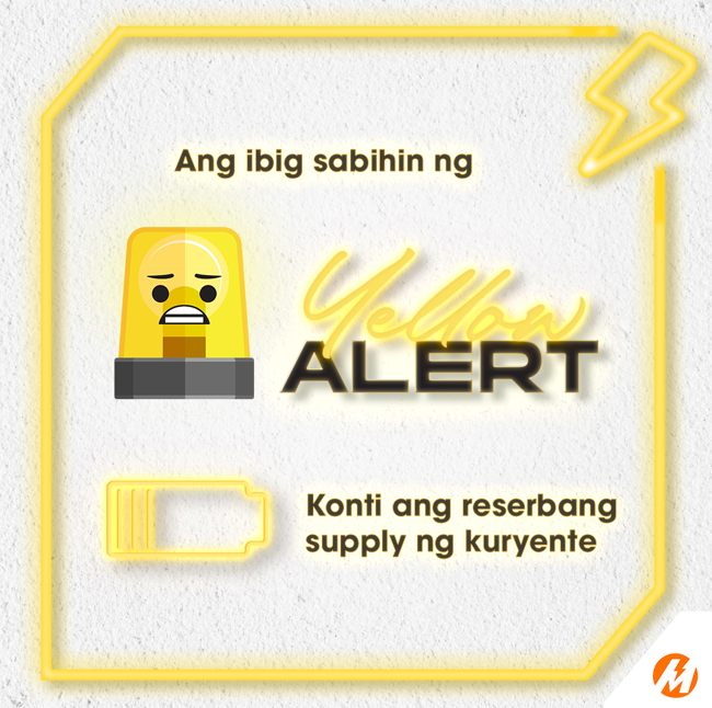 meralco's tweet photo. Power Supply Update as of May 26, 2024, 5:30 PM:

The NGCP raised YELLOW alert today due to the shortage of power supply and power reserves of Luzon Power Plants.

YELLOW ALERT at 8:01 PM - 10:00 PM | 11:01 PM - 12:00 AM

For concerns, PM us on FB messenger or X. https://t.co/T4V5vSgnE4