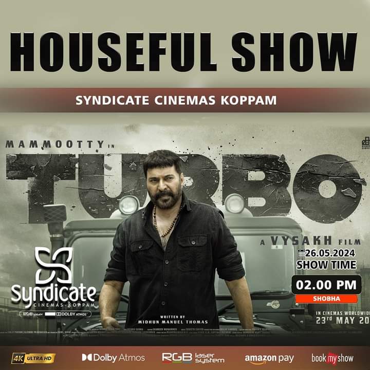 Syndicate Cinemas Koppam
#Housefull
#turbo
