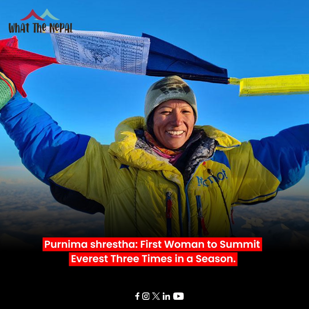 𝐍𝐞𝐩𝐚𝐥𝐢 𝐖𝐨𝐧𝐝𝐞𝐫 𝐖𝐨𝐦𝐚𝐧 𝐌𝐚𝐤𝐞𝐬 𝐇𝐢𝐬𝐭𝐨𝐫𝐲! 🇳🇵
Purnima shrestha: First Woman to Summit Everest Three Times in a Season

Read More: whatthenepal.com/2024/05/26/pur…

#nepal #EverestSummit #PurnimaShrestha #NepaliClimber #WomenInAdventure #HistoryMade  #whatthenepal
