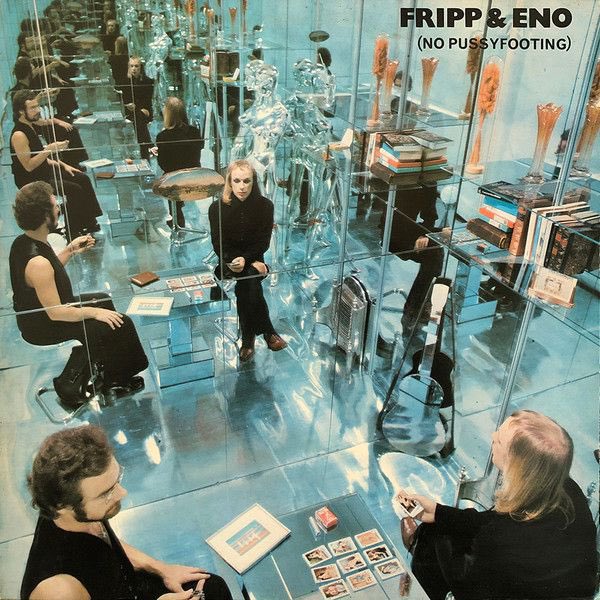 #albumsyoumusthear Fripp & Eno - (No Pussyfooting) - 1973