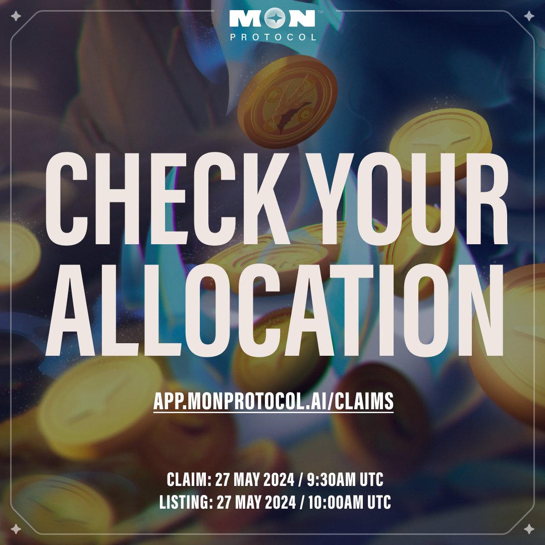 MON PROTOCOL - TOKEN GENERATION EVENT (TGE) MON Protocol (MON) will go LIVE on Monday, 27 May 2024 Claim: 9:30am UTC Listing: 10:00am UTC Pixelmon NFTs and Presale Participants can check their allocation here: app.monprotocol.ai/claims PixelPals Allocation will be visible