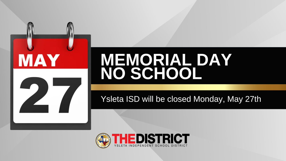 Knights! A reminder that YISD / J.M. Hanks HS will be closed on Monday, May 27th, in observance of Memorial Day. @JMHanksHigh | @RCadena2001LTD